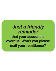 TAB04220 BILLING COLLECTION LABELS, FRIENDLY REMINDER, 0.88 X 1.5, GREEN, 250/ROLL